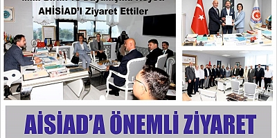 Milli Birlik ve Dayanışma Heyeti  AHİSİAD' I Ziyaret Etti