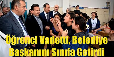 Öğrenci Vadetti, Belediye Başkanını Sınıfa Getirdi
