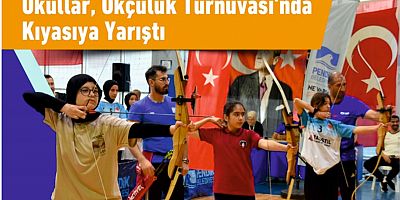Okullar, Okçuluk Turnuvası’nda Kıyasıya Yarıştı