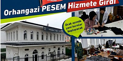 Orhangazi PESEM açıldı
