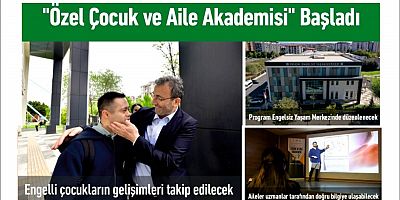 Özel Çocuk ve Aile Akademisi Başladı