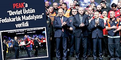 PEAK'a “Devlet Üstün Fedakarlık Madalyası