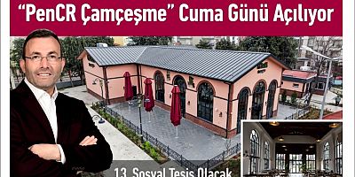 PenCR Çamçeşme Açılıyor