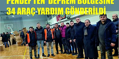 PENDEF  DEPREM BÖLGESİNE 34 TIR YARDIM GÖNDERDİ