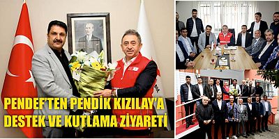 PENDEF’TEN PENDİK KIZILAY’A DESTEK VE KUTLAMA ZİYARETİ
