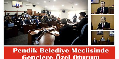 Pendik Belediye Meclisinde Gençlere Özel Oturum