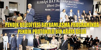 PENDİK BELEDİYESİ BAYRAMLAŞMA PROGRAMINDA PENDİK PROTOKOLÜ BİR ARAYA GELDİİ 