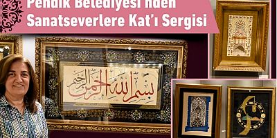 Pendik Belediyesi’nden Sanatseverlere Kat’ı Sergisi