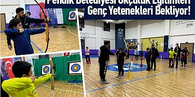 Pendik Belediyesi Okçuluk Eğitimleri Genç Yetenekleri Bekliyor!