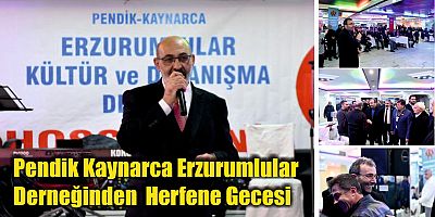 Pendik Kaynarca Erzurumlular  Derneğinden  Herfene Gecesi