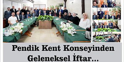 Pendik Kent Konseyinden Geleneksel İftar…