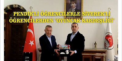 PENDİK'Lİ ÖĞRENCİLERLE SİVEREK'Lİ ÖĞRENCİLERDEN 