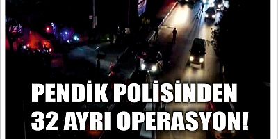 Pendik Emniyet Müdürlüğü tarafından son bir haftada gerçekleştirilen şok operasyonlarda çeşitli suçlardan aranan 32 şahıs yakalandı.