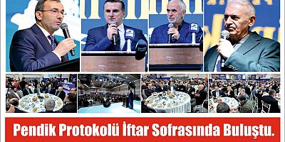 Pendik Protokolü İftar Sofrasında Buluştu.