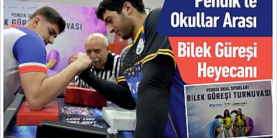 Pendik'te Okullar Arası Bilek Güreşi Heyecanı