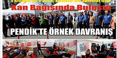 Pendik’te Polis, Zabıta ve Jandarma Kan Bağışında Buluştu