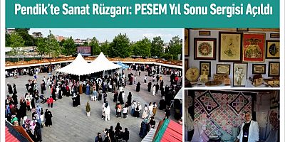 Pendik’te Sanat Rüzgarı: PESEM Yıl Sonu Sergisi Açıldı