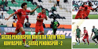 PENDİKSPOR KONYA'DA TARİH YAZDI  Konyaspor Pendikspor’a yenildi 2-1 