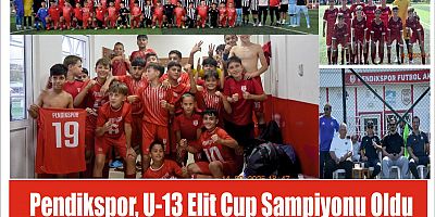 Pendikspor, U-13 Elit Cup Şampiyonu Oldu 