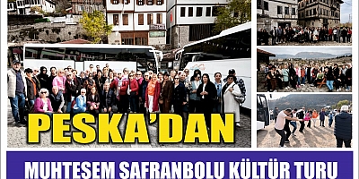 PESKA'dan Tarihi ve Doğal Güzelliklere Yolculuk: