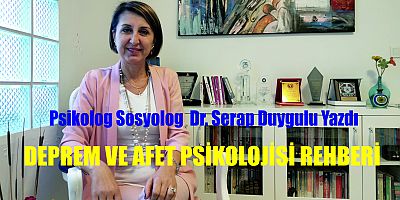 Psikolog Sosyolog Dr. Serap Duygulu  Yazdı. 