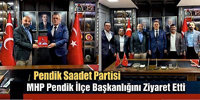 Saadet Partisi’nden MHP Pendik İlçe Başkanlığına Ziyaret