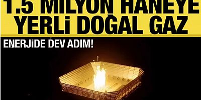 Sakarya Gaz Sahası'yla 1,5 milyon hanenin doğal gaz ihtiyacı karşılandı