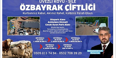 Şile’de Kurban İbadeti Kurumsal Güvenle Buluşuyor: Özbayrak Kurbanlık & Kesim Çiftliği Hizmete Hazır