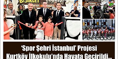 ‘Spor Şehri İstanbul’ Projesi Kurtköy İlkokulu’nda Hayata Geçirildi...