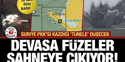 Suriye PKK’sı kazdığı tünele düşecek! Devasa füzeler sahneye çıkıyor: 30 katlı binaya eş