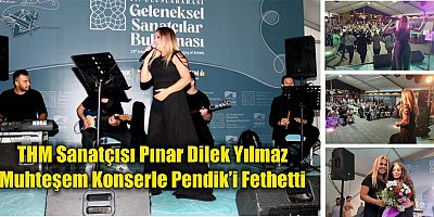 THM Sanatçısı Pınar Dilek Yılmaz  Muhteşem Konserle Pendik’i Fethetti 