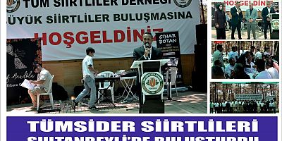 TÜMSİDER SİİRTLİLERİ SULTANBEYLİ’DE BULUŞTURDU