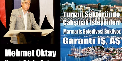 TURİZM SEKTÖRÜNDE ÇALIŞMAK İSTEYENLER MÜRACAAT MARMARİS BELEDİYESİ