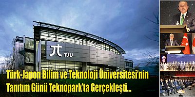 Türk-Japon Bilim ve Teknoloji Üniversitesi’nin Tanıtım Günü Teknopark’ta Gerçekleşti…