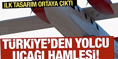 Türkiye'den yolcu uçağı hamlesi: İlk tasarım ortaya çıktı