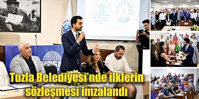 Tuzla Belediyesi’nde ilklerin sözleşmesi imzalandı