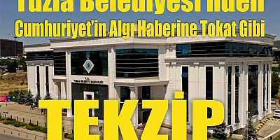 Tuzla Belediyesi’nden Cumhuriyet’in Algı Haberine Tokat Gibi Tekzip