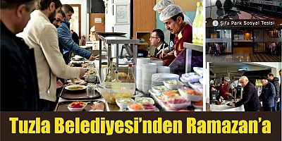 Tuzla Belediyesi’nden Ramazan’a özel iftar menüleri ve indirimler