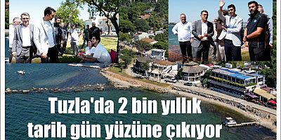 Tuzla'da 2 bin yıllık tarih gün yüzüne çıkıyor