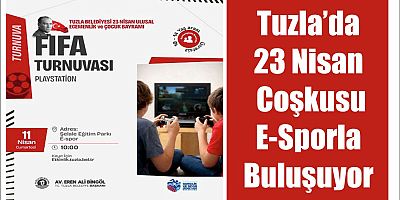 Tuzla’da 23 Nisan Coşkusu E-Sporla Buluşuyor