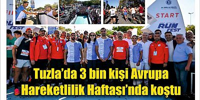 Tuzla’da 3 bin kişi Avrupa Hareketlilik Haftası’nda koştu