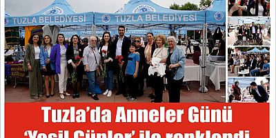 Tuzla’da Anneler Günü ‘Yeşil Günler’ ile renklendi