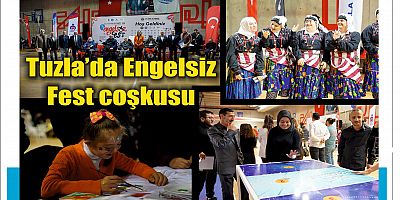 Tuzla’da Engelsiz Fest coşkusu