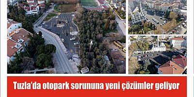 Tuzla’da otopark sorununa yeni çözümler geliyor