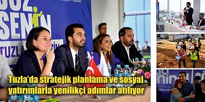 Tuzla’da stratejik planlama ve sosyal yatırımlarla yenilikçi adımlar atılıyor