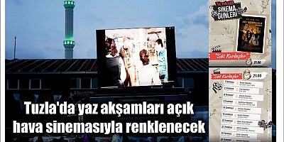 Tuzla'da yaz akşamları açık hava sinemasıyla renklenecek