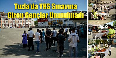 Tuzla’da YKS Sınavına Giren Gençler Unutulmadı