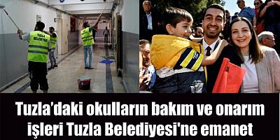 Tuzla’daki okulların bakım ve onarım işleri Tuzla Belediyesi'ne emanet