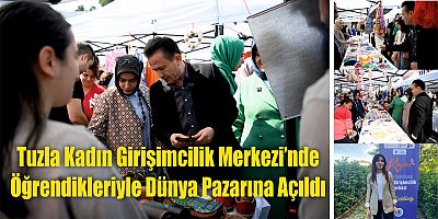 Tuzla Kadın Girişimcilik Merkezi’nde Öğrendikleriyle Dünya Pazarına Açıldı