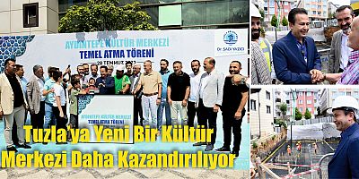 Tuzla’ya Yeni Bir Kültür Merkezi Daha Kazandırılıyor